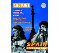 Spain: Spendid Trip-Journey Through The Most Beautiful Regions