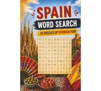 Spain Word Search Book: Spanish Themed Word Search With Easy To Read Text Including Cities, Culture And Cuisine. 55 Puzzles Of Spanish Fun | 6x9 ... Gift For Holidays And Special Occasions