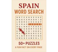 Spain Word Search Puzzle Book: Discover Spain Through 50+ Word Searches! Fun Facts on Every Page Highlighting Culture, History & Nature | 6x9 Inches, ... or Anyone Wanting to Learn More About Spain