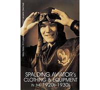 Spalding Aviator's Clothing And Equipment In The 1920s-1930s
