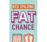 Spalding, N: Fat Chance