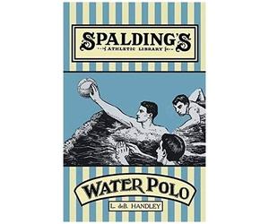 Spalding's Athletic Library - How To Play Water Polo