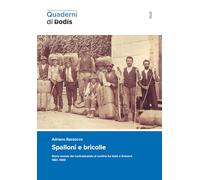 Spalloni e bricolle. Storia sociale del contrabbando al confine tra Italia e Svizzera 1861-1939