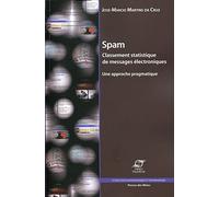 Spam : Classement statistique de messages électroniques - Une approche pragmatique