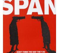 Span - Don't Think The Way They Do [Import]