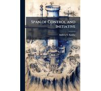 Span of Control and Initiative