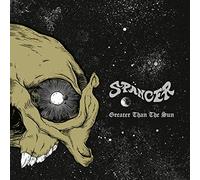Spancer - Greater Than The Sun [Import]