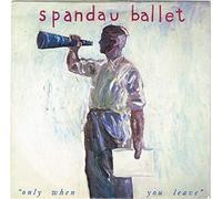 Spandau Ballet - Only When You Leave - Reformation - SPAN 3, Chrysalis - SPAN 3