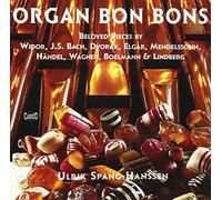 Spang-Hanssen, Ulrik - Organ Bonbons: Beloved Pieces by Widor Bach