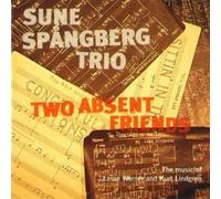 Spangberg, Sune -Trio- - Two Absent Friends [Import]
