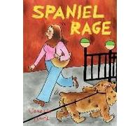 Spaniel Rage