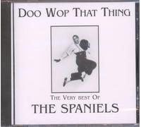 Spaniels, the - Doo Wop That Thing [Import]