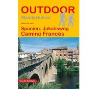 Spanien: Jakobsweg Camino Francés (Outdoor Pilgerführer, 23): Tipps für Radpilger