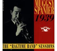 Spanier, Muggsy - Ragtime Band Sessions