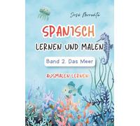 SPANISCH LERNEN UND MALEN FÜR KINDER: BAJO EL MAR
