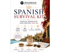 SPANISCH SURVIVAL KIT: SPRICH SPANISCH VOM ERSTEN TAG AN
