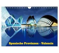 Spanische Provinzen Valencia (Wandkalender 2027 DIN A4 quer), CALVENDO Monatskalender: Valencia - Mediterrane Schönheit an der spanischen Küste