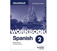 Spanish A-level Grammar Workbook 2