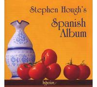SPANISH ALBUM - HOUGH,STEPHEN CD NEUF ALBENIZ/GRANADOS/MOMPOU/+
