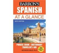 Spanish At a Glance by Stein & GailWald & Heywood Inconnu (Auteur)