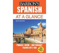 Spanish At a Glance: Foreign Language Phrasebook & Dictionary