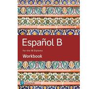 Spanish B For The Ib Diploma Workbook