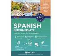 Spanish B1 intermediate. Complete course with audio and app: Learn Spanish B1 with exercises, grammar, audio, vocabulary. Ideal for self-study or classroom use. For DELE and SIELE B1 exams.
