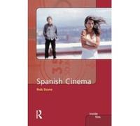 Spanish Cinema, Inside Film Series Rob Stone (Auteur)