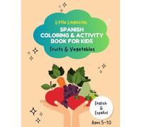 Spanish Coloring & Activity Book for Kids: Fruits & Vegetables