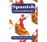 Spanish Crossword Puzzle: Crossword Puzzle with easy to read print about Spanish Language, Spanish Vocabulary, Spanish Culture and more | 6x9 inches, ... great for Vacations, Holidays and Relaxation