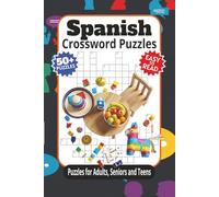 Spanish Crossword Puzzles: Crossword Puzzles and Brain Games with Easy-to-Read Print about Words in Spanish and More | 6x9 inches, 122 pages | 50+ ... Vacations, Holidays, Recovery and Relaxation