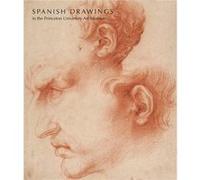 Spanish Drawings in the Princeton University Art Museum by Lisa A. Banner Lisa A. Banner (Auteur)
