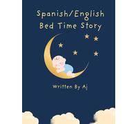 Spanish/English Bed Time Story: Good Night Little Tom