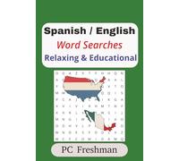 Spanish / English Word Searches Relaxing & Educational: English and Spanish Words Translated into an enjoyable and instructional Puzzle Game