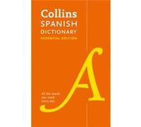 Spanish Essential Dictionary by Collins Dictionaries Inconnu (Auteur)