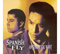 Spanish Fly - Anything You Want
