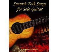 Spanish Folk Songs for Solo Guitar