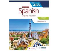 Spanish For The Ib Myp 4&5 (Emergent/Phases 1-2): Myp By Concept