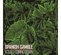 Spanish Gamble - It's All Coming Down