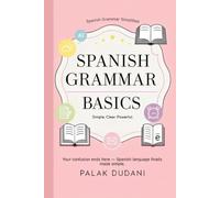 Spanish Grammar Simplified™