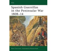 Spanish Guerrillas in the Peninsular War, 1808-14