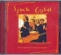 Spanish Gypsies : Musique Celtique & Espagnole Dans L'angleterre De Shakespeare Dir. Lawrence-King