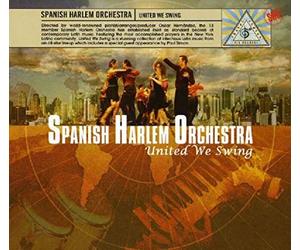 Spanish Harlem Orchestra - United We Swing