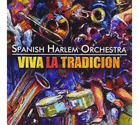 Spanish Harlem Orchestra - Viva La Tradicion [Import]