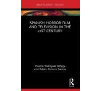 Spanish Horror Film And Television In The 21st Century