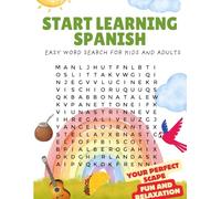 Spanish Learning Word Search Book for Kids and Adults: Learn Spanish - 100+ Word Searches to Practice Basic Vocabulary - Perfect for Beginners of All Ages Puzzle Book