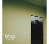 Spanish Love Songs – A Brief Intermission in the Flattening of Time – Vinyle Éd. limitée (2025)