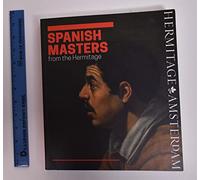 Spanish masters from the Hermitage: the world of El Greco, Ribera, Zubarán, Velázquez, Murillo & Goya