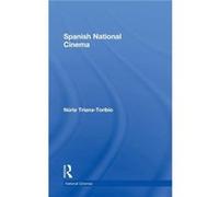 Spanish National Cinema by Nuria TrianaToribio Nuria Triana-Toribio (Auteur)