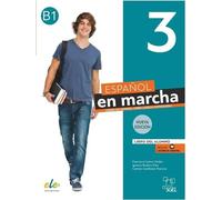 Spanish on the move 3 - Livre de l'élève + licence numérique. B1.
